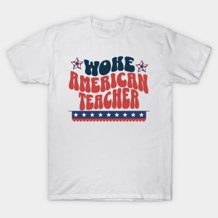 Woke American Teacher Empowering the Future 4th of July USA T-Shirt